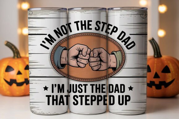 Download Step Dad Tumbler Wrap 20oz - Step Collection